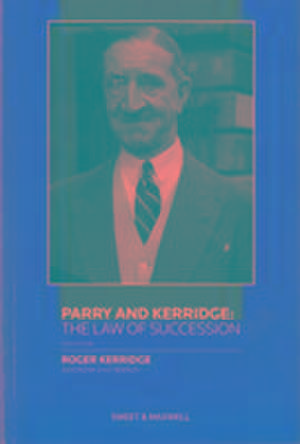 Parry and Kerridge: The Law of Succession de R. Kerridge