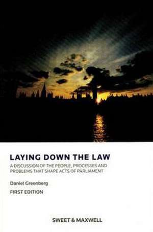 Laying Down the Law de Daniel Greenberg