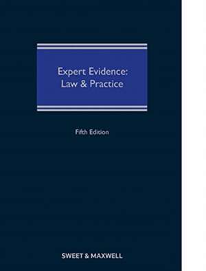 Expert Evidence: Law and Practice de Mark James