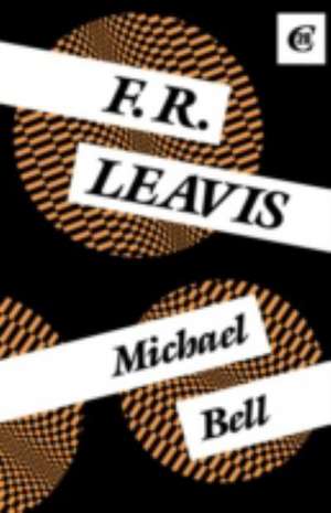 F.R. Leavis de Michael Bell