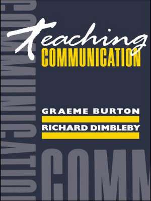 Teaching Communication de Graeme Burton