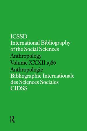 IBSS: Anthropology: 1986 Vol 32 de International Committee for Social Science Information and Documentation