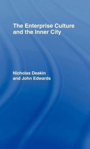 The Enterprise Culture and the Inner City de Nicholas Deakin