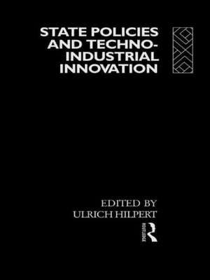 State Policies and Techno-Industrial Innovation de Ulrich Hilpert