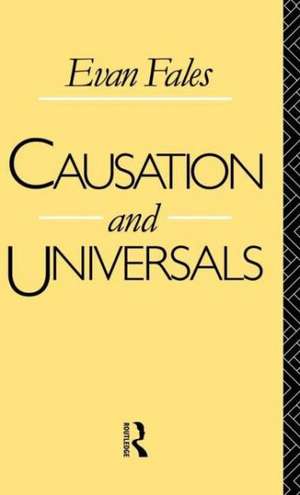 Causation and Universals de Evan Fales