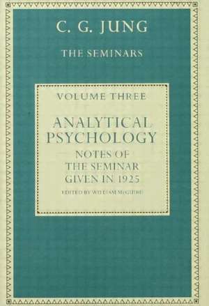 Analytical Psychology: Notes of the Seminar given in 1925 by C.G. Jung de William McGuire