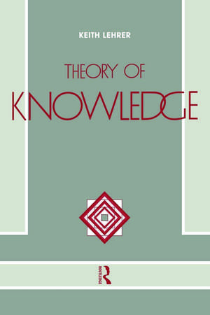 Theory of Knowledge de Keith Lehrer