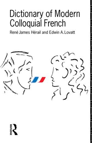 Dictionary of Modern Colloquial French de Edwin A. Lovatt