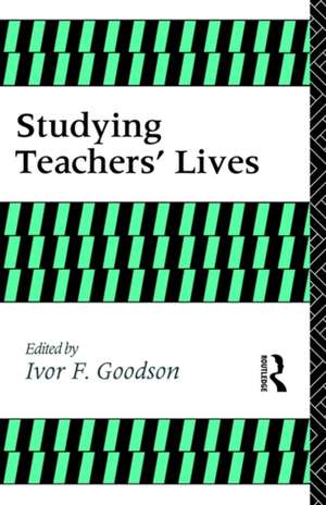 Studying Teachers' Lives de I Goodison