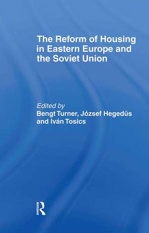 The Reform of Housing in Eastern Europe and the Soviet Union de Jozsef Hegedus