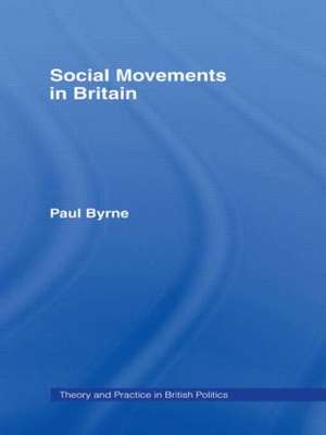 Social Movements in Britain de Paul Byrne