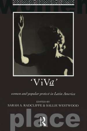 Viva: Women and Popular Protest in Latin America. de Sarah A. Radcliffe