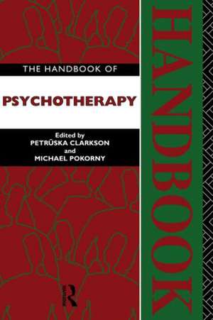 The Handbook of Psychotherapy de Petruska Clarkson