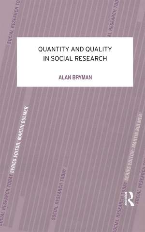 Quantity and Quality in Social Research de Alan Bryman