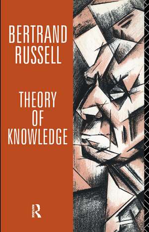 Theory of Knowledge: The 1913 Manuscript de Bertrand Russell