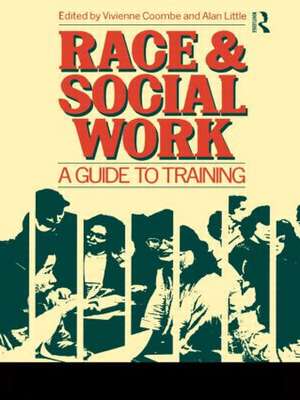 Race and Social Work: A guide to training de V Coombe