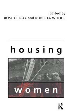 Housing Women de Rose Gilroy