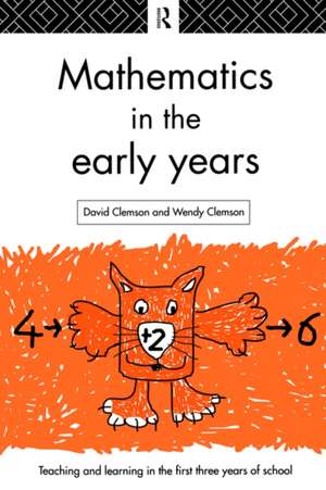 Mathematics in the Early Years de David Clemson