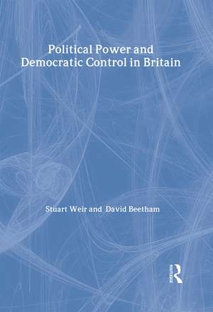 Political Power and Democratic Control in Britain de David Beetham