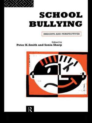 School Bullying: Insights and Perspectives de Sonia Sharp