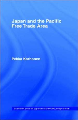 Japan and the Pacific Free Trade Area de Pekka Korhonen