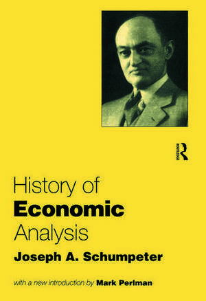 History of Economic Analysis de Joseph A. Schumpeter