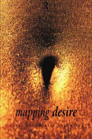 Mapping Desire:Geog Sexuality de David Bell