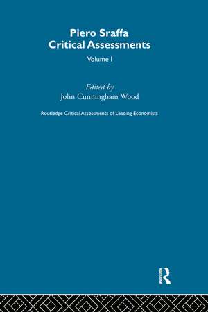 Piero Sraffa: Critical Assessments de John Cunningham Wood