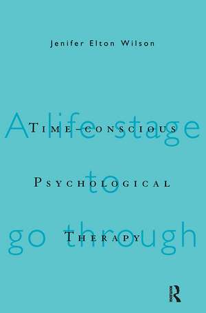 Time-conscious Psychological Therapy de Jenifer Elton Wilson