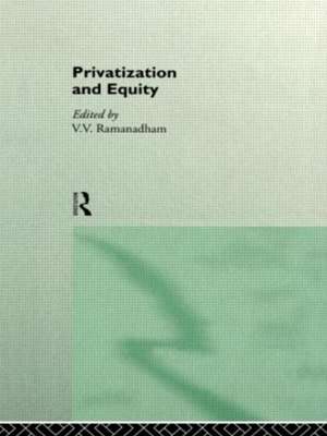 Privatization and Equity de V. V. Ramanadham