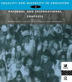 Equality and Diversity in Education 2: National and International Contexts for Practice and Research de Felicity Armstrong