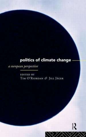 The Politics of Climate Change: A European Perspective de Jill Jager