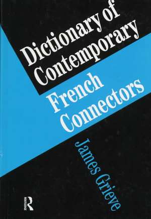 A Dictionary of French Connectors de James Grieve