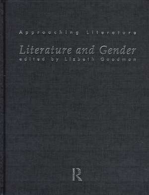 Literature and Gender de Lizbeth Goodman