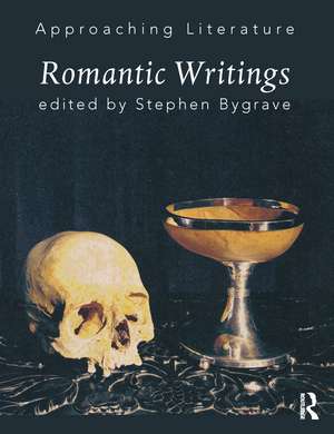 Romantic Writings de Stephen Bygrave