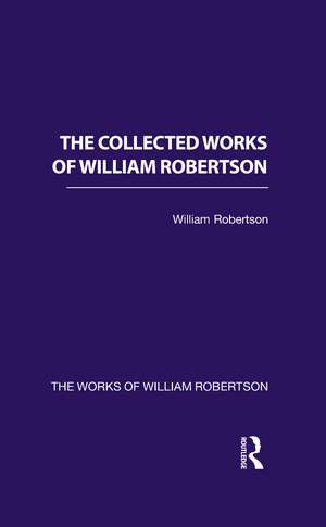 The Collected Works of William Robertson de Richard Sher