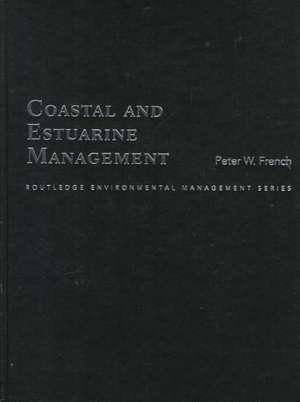 Coastal and Estuarine Management de Peter French