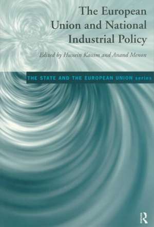 The European Union and National Industrial Policy de Hussein Kassim