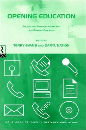 Opening Education: Policies and Practices from Open and Distance Education de Terry Evans