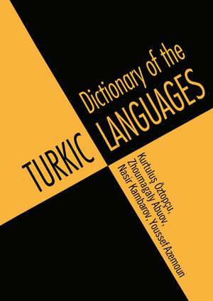 Dictionary of Turkic Languages de Kurtulus Oztopcu