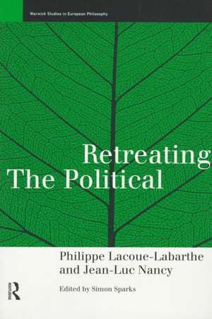 Retreating the Political de Phillippe Lacoue-Labarthe