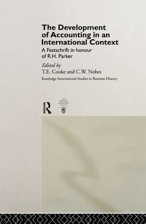 The Development of Accounting in an International Context: A Festschrift in Honour of R. H. Parker de T.E. Cooke