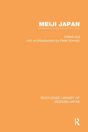 Meiji Japan: Political, Economic and Social History 1868-1912 de Peter Kornicki