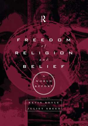 Freedom of Religion and Belief: A World Report de Kevin Boyle