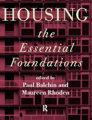 Housing: The Essential Foundations de Dr Paul Balchin