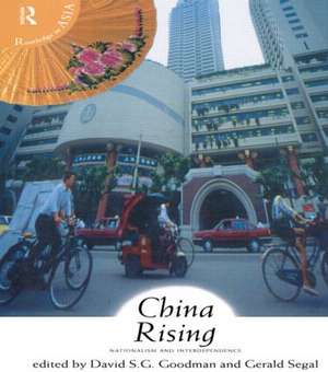 China Rising: Nationalism and Interdependence de David Goodman