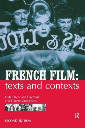 French Film: Texts and Contexts de Susan Hayward