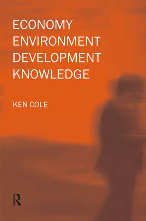 Economy-Environment-Development-Knowledge de Ken Cole