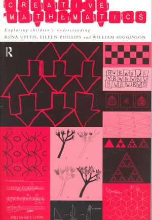 Creative Mathematics de William Higginson