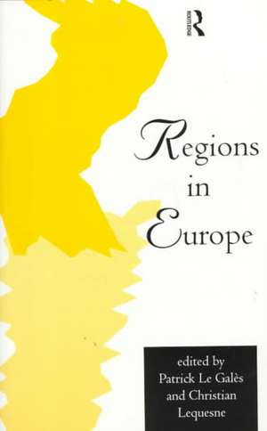 Regions in Europe: The Paradox of Power de Patrick Le Gales